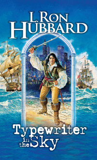 Typewriter in the Sky - L. Ron Hubbard - E-Book