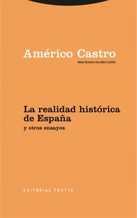 La realidad histórica de España y otros ensayos - Américo Castro - E-Book
