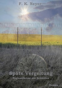 Späte Vergeltung - Friedhelm Neyer - E-Book