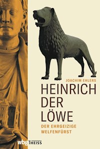 Heinrich der Löwe - Joachim Ehlers - E-Book