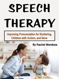 Speech Therapy - Rachel Mendoza - E-Book