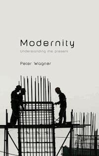 Modernity - Peter Wagner - E-Book