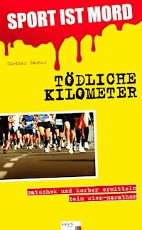 Sport ist Mord - Tödliche Kilometer - Günther Zäuner - E-Book