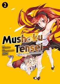 Mushoku Tensei, Band 2 - In dieser Welt mach ich alles anders - Rifujin Na Magonote - E-Book