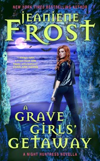 A Grave Girls' Getaway - Jeaniene Frost - E-Book