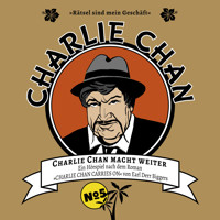 Charlie Chan, Fall 5: Charlie Chan macht weiter - Earl Derr Biggers - Hörbuch