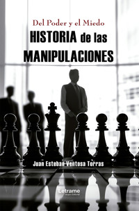 Del Poder y el Miedo - Juan Esteban Ventosa Torras - E-Book