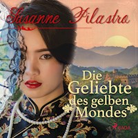 Die Geliebte des gelben Mondes (Ungekürzt) - Susanne Pilastro - Hörbuch