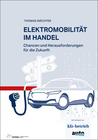Elektromobilität im Handel - Thomas Wächter - E-Book