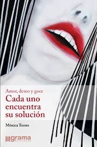 Cada uno encuentra su solución - Mónica Torres - E-Book
