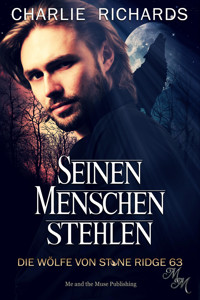 Seinen Menschen stehlen - Charlie Richards - E-Book