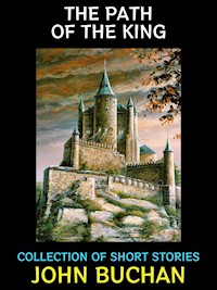 The Path of the King - John Buchan - E-Book