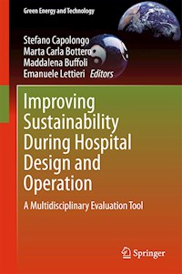 Improving Sustainability During Hospital Design and Operation - - E-Book