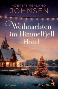 Weihnachten im Himmelfjell Hotel - Kjersti Herland Johnsen - E-Book