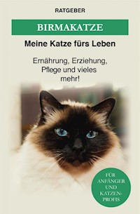 Birma Katze - Meine Katze fürs Leben Ratgeber - E-Book