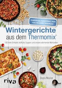 Wintergerichte aus dem Thermomix® - Doris Muliar - E-Book