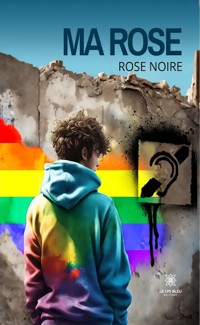 Ma Rose - Rose Noire - E-Book