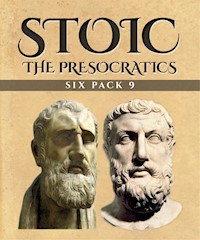 Stoic Six Pack 9 - The Presocratics (Illustrated) - John Marshall - E-Book