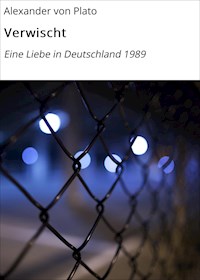 Verwischt - Alexander von Plato - E-Book