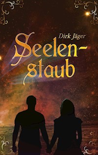 Seelenstaub - Dirk Jäger - E-Book