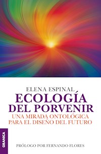 Ecología del porvenir - Elena Espinal - E-Book