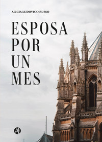 Esposa por un mes - Alicia Ludovico Russo - E-Book