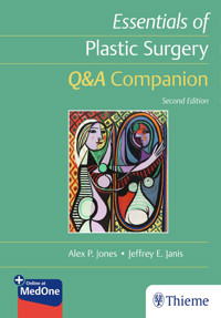 Essentials of Plastic Surgery: Q&A Companion - Alex Jones - E-Book