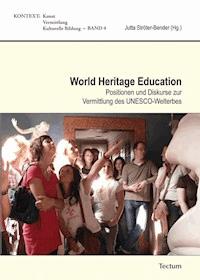 World Heritage Education -  - E-Book