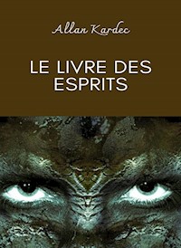 Le livre des esprits - Kardec Allan - E-Book