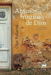 Algunos rostros de Dios - Olga Ballarini - E-Book