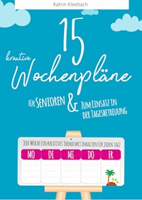 15 kreative Wochenpläne - Katrin Kleebach - E-Book