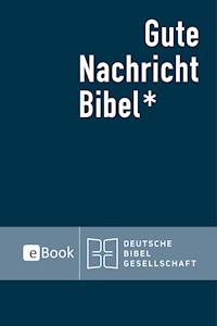 Gute Nachricht Bibel eBook - Deutsche Bibelgesellschaft - E-Book