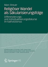 Religiöser Wandel als Säkularisierungsfolge - Marc Breuer - E-Book