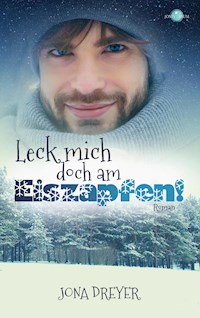 Leck mich doch am Eiszapfen! - Jona Dreyer - E-Book