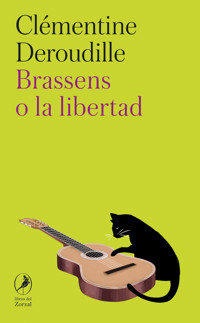 Brassens o la libertad - Clémentine Deroudille - E-Book