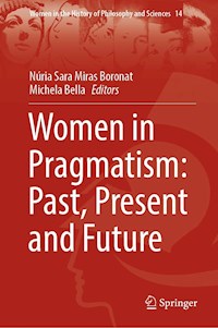 Women in Pragmatism: Past, Present and Future -  - E-Book