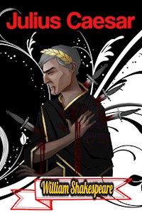 Julius Caesar - William Shakespeare - William Shakespeare - E-Book
