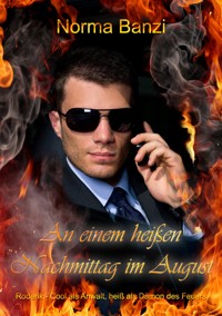 An einem heißen Nachmittag im August - Norma Banzi - E-Book