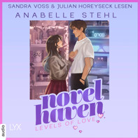 Levels of Love - Novel Haven, Teil 1 (Ungekürzt) - Anabelle Stehl - Hörbuch
