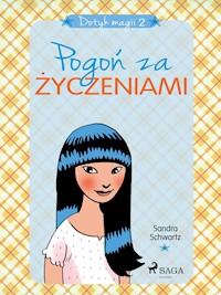 Dotyk magii 2 - Pogoń za życzeniami - Sandra Schwartz - E-Book