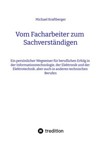 Vom Facharbeiter zum Sachverständigen - Michael Kraftberger - E-Book