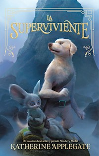 La superviviente - Katherine Applegate - E-Book