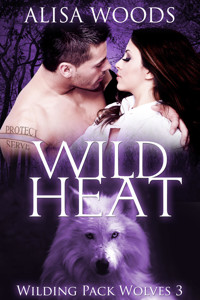 Wild Heat (Wilding Pack Wolves, Buch 3) - Alisa Woods - E-Book