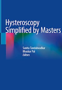 Hysteroscopy Simplified by Masters -  - E-Book