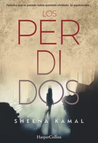 Los perdidos - Sheena Kamal - E-Book
