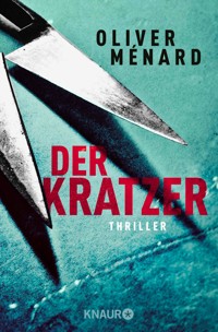 Der Kratzer - Oliver Ménard - E-Book