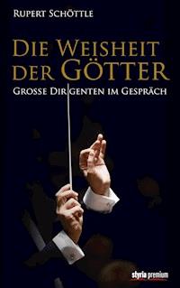 Die Weisheit der Götter - Rupert Schöttle - E-Book