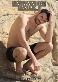 Un Homme de Fantaisie - Manuel García - E-Book