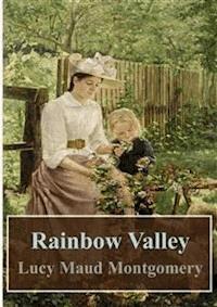 Rainbow Valley - Lucy Maud Montgomery - E-Book