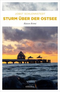 Sturm über der Ostsee - Jobst Schlennstedt - E-Book